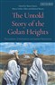 Muna Dajani, Munir Fakher Eldin and Michael Mason, The Untold Story of the Golan Heights: Occupation, Colonization and Jawlani Resistance (New Texts Out Now)