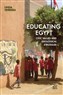 Linda Herrera, Educating Egypt: Civic Values and Ideological Struggles (New Texts Out Now)