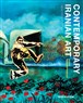 Hamid Keshmirshekan, Contemporary Iranian Art: New Perspectives, Second Edition (New Texts Out Now)