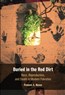Frances S. Hasso, Buried in the Red Dirt: Race, Reproduction, and Death in Modern Palestine (New Texts Out Now)