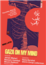 Gaza On My Mind: A Freeform Engagement with All Things Gaza Part 3 (23 May)