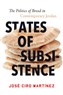 José Ciro Martínez, States of Subsistence: The Politics of Bread in Contemporary Jordan (New Texts Out Now)