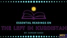 Essential Readings on the Left in Kurdistan
