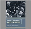 New Texts Out Now: Mark LeVine and Gershon Shafir, Struggle and Survival in Palestine/Israel