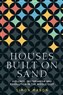 Simon Mabon, Houses built on sand: Violence, sovereignty and revolution in the Middle East (New Texts Out Now)