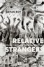 Arpan Roy, Relative Strangers: Romani Kinship and Palestinian Difference (New Texts Out Now)