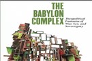 New Texts Out Now: Erin Runions, The Babylon Complex: Theopolitical Fantasies of War, Sex, and Sovereignty