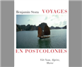 Plurality, Hybridity, and the Self: A Review of Benjamin Stora's "Voyages en postcolonies"