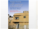 The Intricacies of Popular Housing in the Middle East