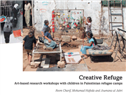 Book Launch Event--Creative Refuge: Art-based Research Workshops with Children in Palestinian Refugee Camps (Beirut, 10 October 2014)