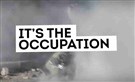 Violence In Israel and The Palestinian Territories: It's The Occupation (Video)