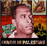 Fanon in Palestine: A Four-Part Essay Series