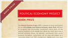 Announcing the 2016 Political Economy Book Prize Competition (Political Economy Project)