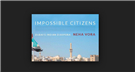 New Texts Out Now: Neha Vora, Impossible Citizens: Dubai's Indian Diaspora