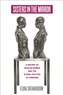 Elora Shehabuddin, Sisters in the Mirror: A History of Muslim Women and the Global Politics of Feminism (New Texts Out Now)