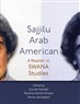 Louise Cainkar, Pauline Homsi Vinson, and Amira Jarmakani, Sajjilu Arab American: A Reader in SWANA Studies (New Texts Out Now)