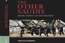 New Texts Out Now: Toby Matthiesen, The Other Saudis: Shiism, Dissent, and Sectarianism