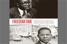 New Texts Out Now: Gary Wilder, Freedom Time: Negritude, Decolonization, and the Future of the World