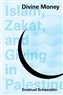 Emanuel Schaeublin, Divine Money: Islam, Zakat, and Giving in Palestine (New Texts Out Now)