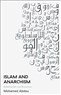 Mohamed Abdou, Islam and Anarchism: Relationships and Resonances (New Texts Out Now)