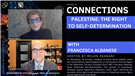 Connections Episode 42 - Palestine: The Right to Self-Determination with Francesca Albanese (Video)