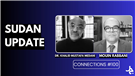 Connections Podcast Episode 100: Sudan Update with Khalid Medani (11 February)