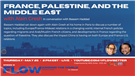 Flow Podcast Episode 10: France, Palestine, and the Middle East with Alain Gresh (24 May)