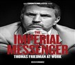 New Texts Out Now: Belen Fernandez, The Imperial Messenger: Thomas Friedman at Work