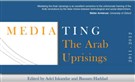 George Mason University Event: Mediating the Arab Uprisings (26 November 2013)