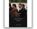 New Texts Out Now: Roger Owen, The Rise and Fall of Arab Presidents for Life