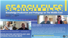 Search Files Episode 3: Decolonizing Anthropology and Opening Palestine Maps (Video)