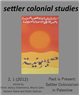 Past is Present: Settler Colonialism in Palestine (New Issue of Settler Colonial Studies)