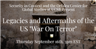 LIVE EVENT - Security in Context: Legacies and Aftermaths of the US "War On Terror" (16 September)