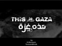 Trailer: THIS IS also GAZA (Video) 