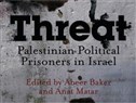 Threat: Palestinian Prisoners in Israel