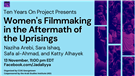 LIVE EVENT - Ten Years On Project: Women's Filmmaking in the Aftermath of the Uprisings (13 November)