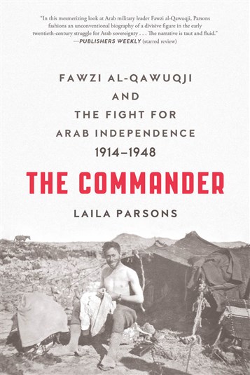 Narrating the Fight for Arab Independence: Ilham Khuri-Makdisi Interviews Laila Parsons