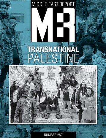 Announcing the New Issue of Middle East Report (MER 282): Transnational Palestine
