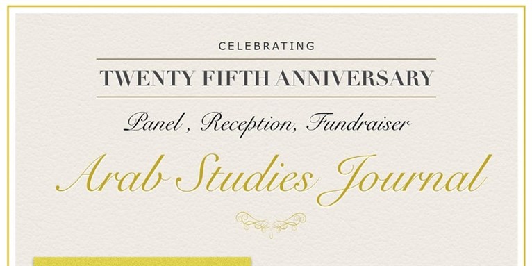 Celebrating the Twenty-Fifth Anniversary of the Arab Studies Journal