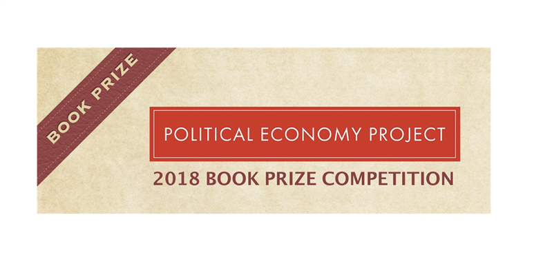 Announcing the 2018 Political Economy Book Prize Competition (Political Economy Project)
