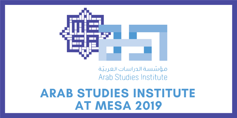 Arab Studies Institute at MESA 2019 Recap