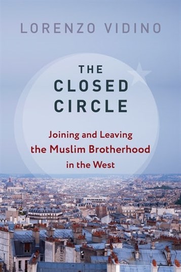 Lorenzo Vidino, The Closed Circle: Joining and Leaving the Muslim Brotherhood in the West (New Texts Out Now)