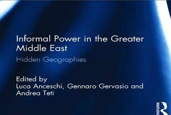 [Cover of `Informal Power in the Greater Middle East: Hidden Geographies`]