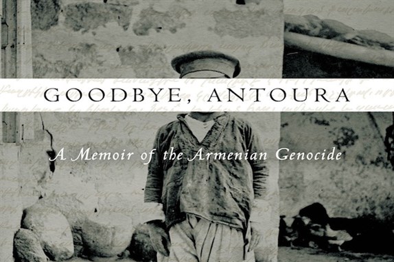 [Cover of Karnig Panian, \"Goodbye, Antoura: A Memoir of the Armenian Genocide\"]