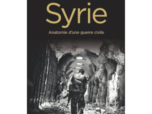 Jadaliyya New Texts Out Now Syrie Anatomie D Une Guerre Civile