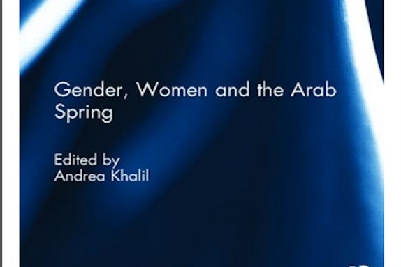 [Cover of Andrea Khalil, \"Gender, Women, and the Arab Spring\"]