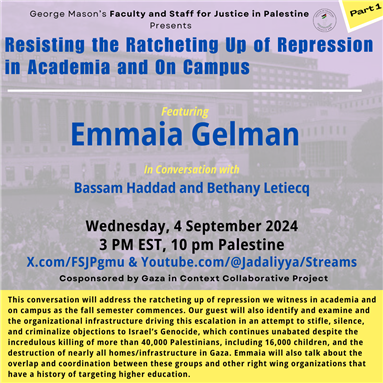 Resisting the Ratcheting Up of Repression in Academia and On Campus Featuring Emmaia Gelman (4 September)