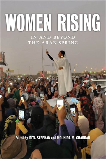 Rita Stephan and Mounira M. Charrad, Women Rising: In and Beyond the Arab Spring (New Texts Out Now)