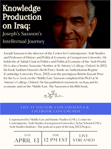 Knowledge Production on Iraq: Intellectual Journey with Joseph Sassoon (13 April)
