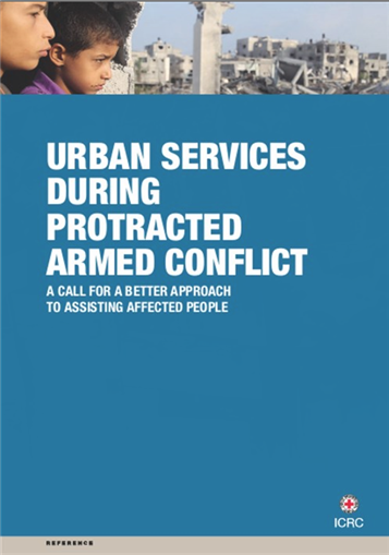 ICRC Report: Urban Services During Protracted Armed Conflict